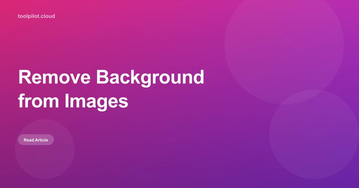 How to Remove Background from Images for Free (2026 Guide)